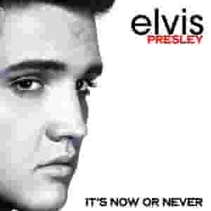 Its Now or Never (Remastered)