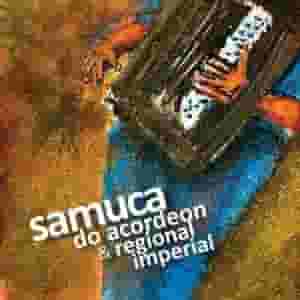 Samuca Do Acordeon & Regional Imperial