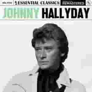 Essential Classics, Vol. 759: Johnny Hallyday