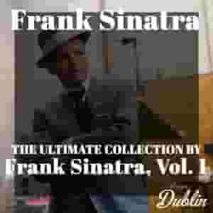 The Ultimate Collection by Frank Sinatra, Vol. 1 (Remastered)