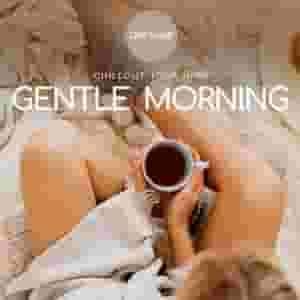 Gentle Morning: Chillout Your Mind