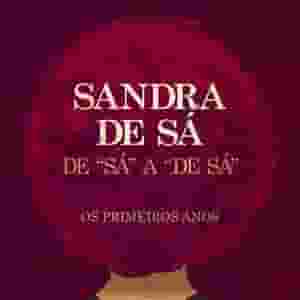 De Sa A De Sa - Os Primeiros Anos