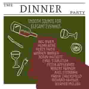 The Dinner Party - Smooth Sounds for Elegant Evenings Anthology