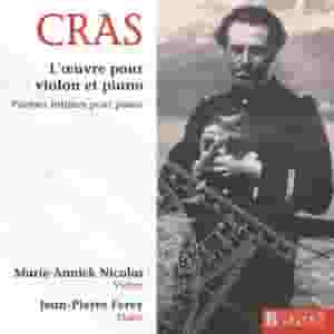 Cras: L'Oevre complete pour violon et piano