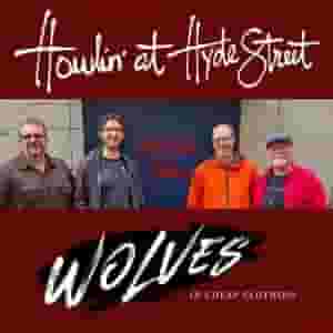 Howlin at Hyde Street