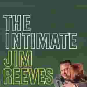 The Intimate Jim Reeves (Expanded Edition)