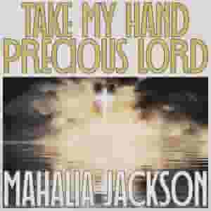 Take My Hand Precious Lord