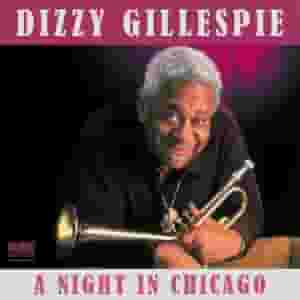 Dizzy Gillespie: A Night in Chicago