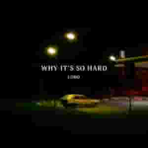 Why Its so Hard?