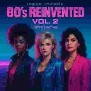 80s ReInvented, Vol. 2 (80s Ladies)
