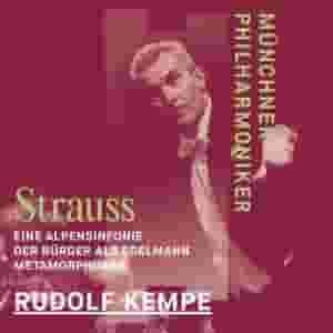 Eine Alpensinfonie, Der Burger Als Edelmann, Metamorphosen (Rudolf Kempe)