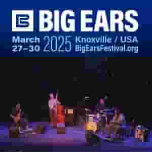 2025-03-28, Big Ears Festival, Knoxville, TN