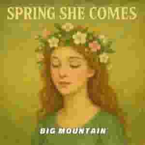 Spring, she comes
