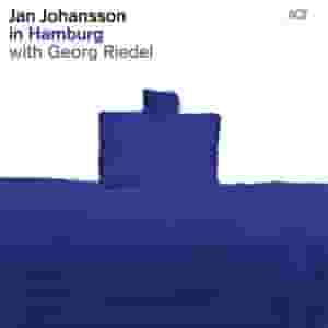 Jan Johansson in Hamburg with Georg Riedel