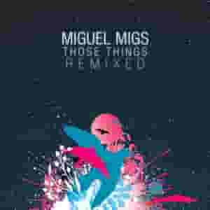 Those Things Remixed