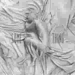Some Thing (Extended)