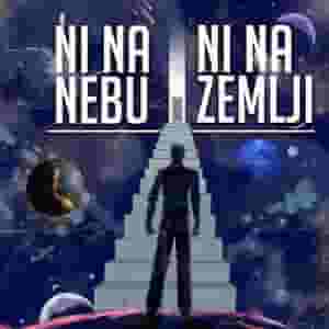 Ni na nebu ni na zemlji