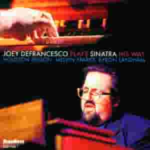 Joey DeFrancesco Plays Sinatra His Way