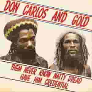 Them Never Know Natty Dread Have Him Credential