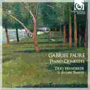 Fauré: Piano Quartets
