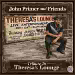 John Primer and Friends Tribute to Theresa's Lounge