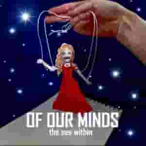 Of Our Minds