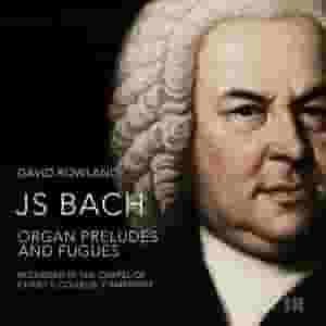 J. S. Bach: Organ Preludes and Fugues