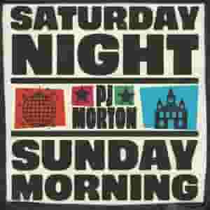 Saturday Night / Sunday Morning