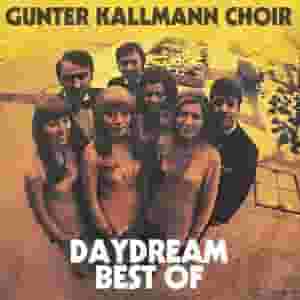 Daydream - Best Of The Gunter Kallmann Choir