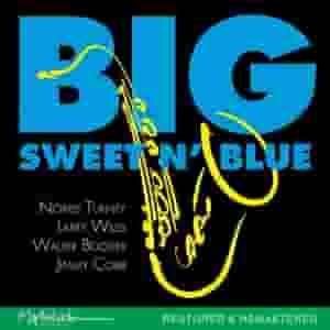 Big Sweet n' blue (Restored) [Remastered 2026]