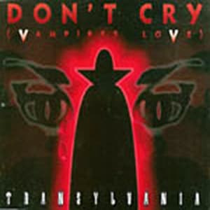 Don't Cry (vampires Love)