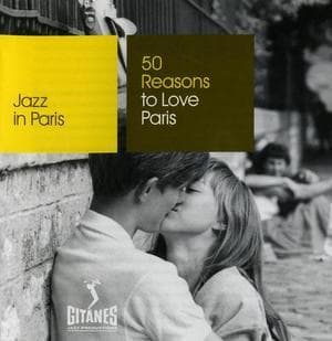 50 Reasons To Love Paris: (CD2) - Sous Les Pont De Paris