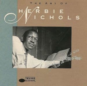The Art Of Herbie Nichols