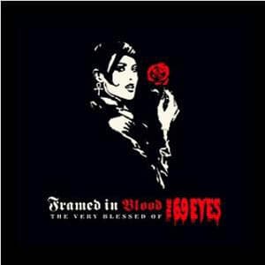 Framed In Blood: The Very Blessed Of The 69 Eyes
