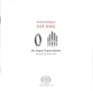 Der Ring, An Organ Transcription (Hansjorg Albrecht)