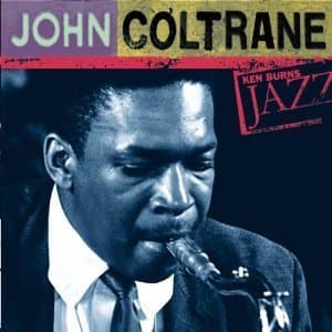 Ken Burns Jazz: The Definitive John Coltrane
