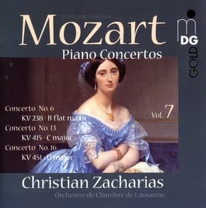 Piano Concertos Vol. 7: Concerto No. 6 KV 238 - B Flat major Concerto No. 13 KV 415 - C major Concerto No. 16 KV 451 - D major (Christian Zacharias)
