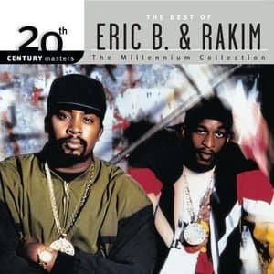 20th Century Masters - The Millennium Collection: The Best Of Eric B. & Rakim