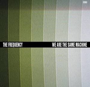 We Are The Same Machine