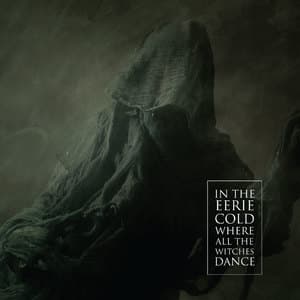 In The Eerie Cold Where All The Witches Dance