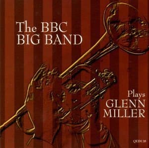 Bbc Big Band Plays Glenn Miller