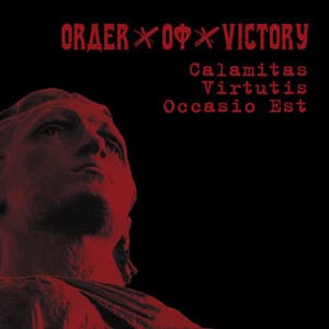 Calamitas Virtutis Occasio Est