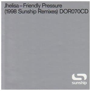 Friendly Pressure (1998 Sunship Remixes)