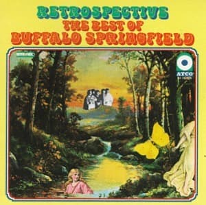 Retrospective: The Best Of Buffalo Springfield