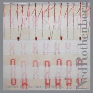 Ned Rothenberg Quintet For Clarinet And Strings