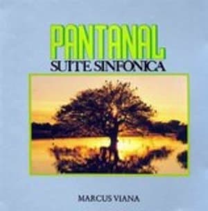 Pantanal - Suite Sinfonica