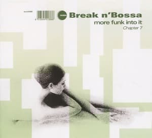 Break N' Bossa Chapter 7