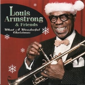 Louis Armstrong & Friends - What A Wonderful Christmas