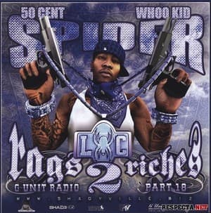 Rags 2 Riches (g-unit Radio: Part 18)