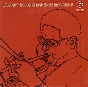 L'histoire Des Big Bands (7/10) 1946-1947